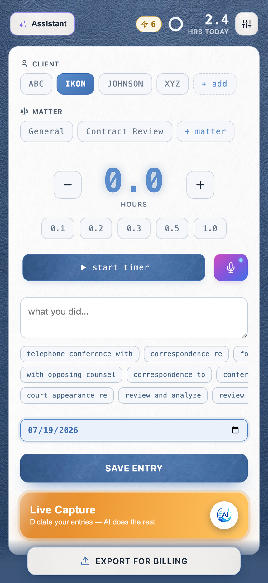 OnPoint's capture screen: client chips, matter chips, the hours dial with tenth buttons, a start-timer button, narrative box with phrase chips, and the save button